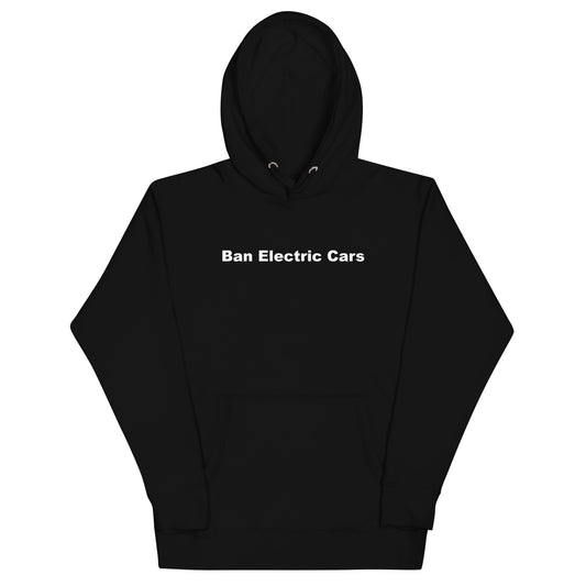 Ban Electric Cars Sweatshirt White Text